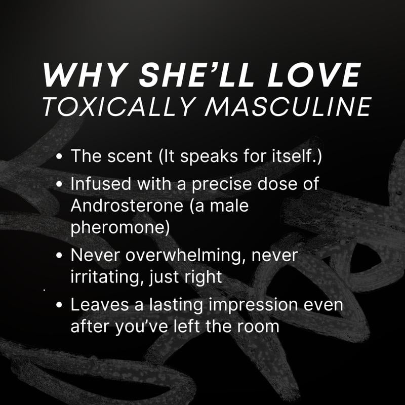 Toxically Masculine - Pheromone Infused Eau de Cologne (100 ml)
